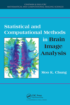 Paperback Statistical and Computational Methods in Brain Image Analysis Book