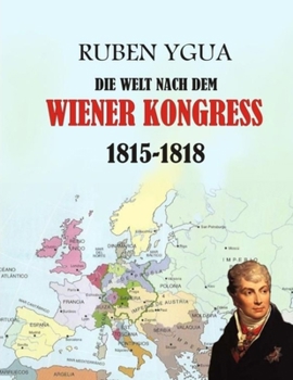 Paperback DIE WELT NACH DEM WIENER KONGRESS (German Edition) [German] Book