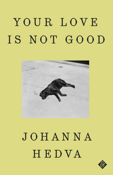 Hardcover Your Love Is Not Good Book