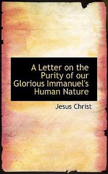 Paperback A Letter on the Purity of Our Glorious Immanuel's Human Nature Book