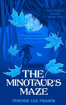 Paperback The Minotaur's Maze: The World Below Paranormal Fantasy Book Two Book