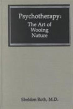 Hardcover Psychotherapy: The Art of Wooing Nature Book