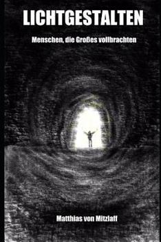Paperback Lichtgestalten: Menschen, Die Großes Vollbrachten [German] Book
