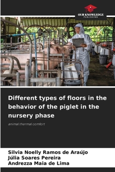 Paperback Different types of floors in the behavior of the piglet in the nursery phase Book