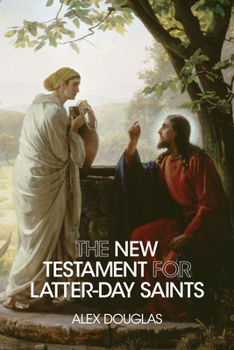 Paperback The New Testament for Latter-Day Saints Book