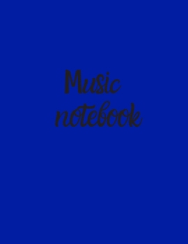 Blank Sheet Music Notebook, Notebook for Musicians, Music Composition Notebook: Ready to save your songs for the composer, students