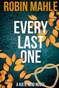 Every Last One - Book #15 of the Kate Reid