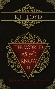 Paperback The World as We Know It: A Keepers of Knowledge Novella Book