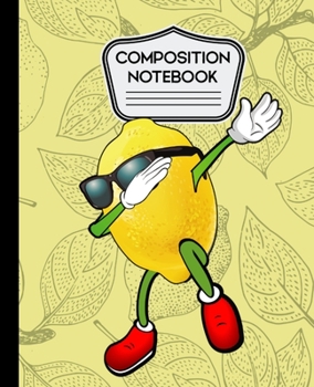 Paperback Composition Notebook: Cute Funny Dabbing Lemon - 7.5" X 9.25" - 100 Wide Ruled Pages Book