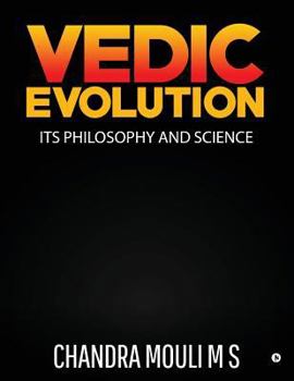 Paperback Vedic Evolution: Its Philosophy and Science Book