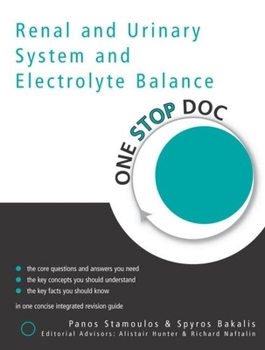 Paperback Renal and Urinary System and Electrolyte Balance (One Stop Doc ) Book