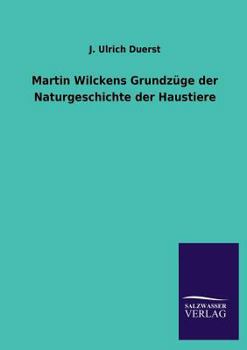 Martin Wilckens Grundzuge Der Naturgeschichte Der Haustiere