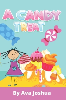 Paperback A Candy Treat: A Sweet Rhyming Story For Children Ages 3-8 Book