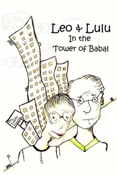 Paperback Leo and Lulu and the Tower of Babal Book