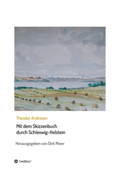 Paperback Mit dem Skizzenbuch durch Schleswig-Holstein [German] Book