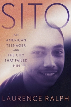 Hardcover Sito: An American Teenager and the City That Failed Him Book