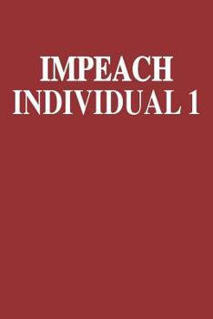 Paperback Impeach Individual 1 Book