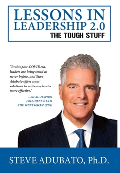 Hardcover Lessons In Leadership 2.0-The Tough Stuff Book