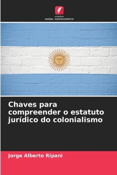 Paperback Chaves para compreender o estatuto jurídico do colonialismo [Portuguese] Book