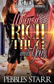 Paperback When a Rich Thug Wants You Book
