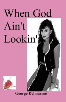 Paperback When God Ain't Lookin' Book