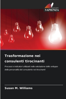 Paperback Trasformazione nei consulenti tirocinanti [Italian] Book