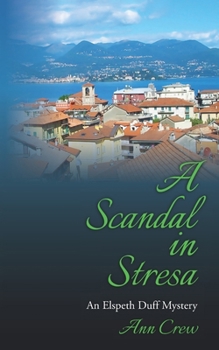 Paperback A Scandal in Stresa: An Elspeth Duff Mystery Book