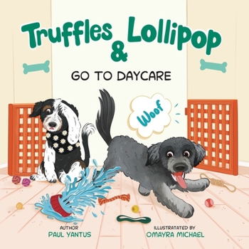 Paperback Truffles & Lollipop Go To Daycare Book