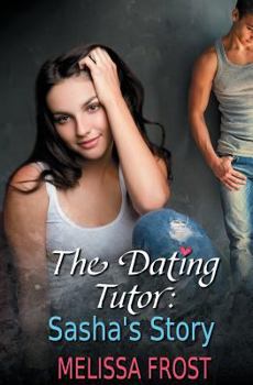 Paperback The Dating Tutor: Sasha's Story Book