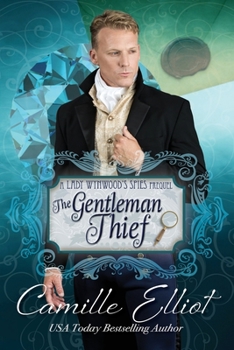 Paperback The Gentleman Thief: Lady Wynwood's Spies series prequel novella Book