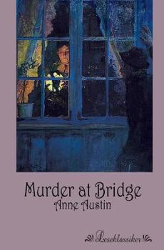 Murder at Bridge (A Mystery Novel) - Book #3 of the James “Bonnie” Dundee