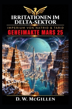 Paperback Irritationen im delta-sektor: Geheimakte Mars 25 [German] Book