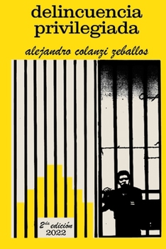 Paperback delincuencia privilegiada [Spanish] Book