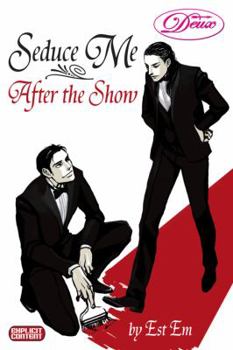 Paperback Seduce Me After the Show (Yaoi) Book