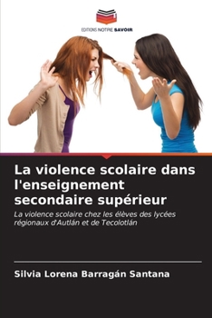 Paperback La violence scolaire dans l'enseignement secondaire supérieur [French] Book