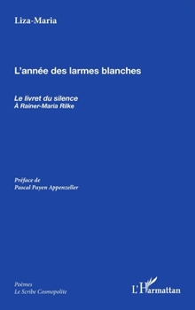 Paperback L'année des larmes blanches: Le livret du silence [French] Book