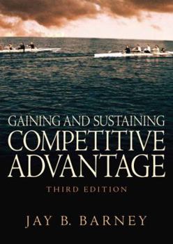 Hardcover Gaining And Sustaining Competitive Advantage Book