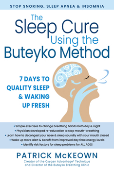 Hardcover The Sleep Cure Using the Buteyko Method: 7 Days to Quality Sleep and Waking Up Fresh Book