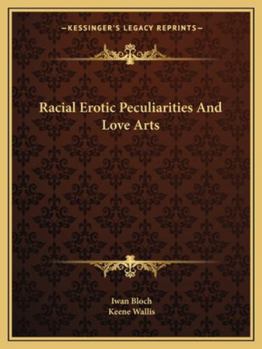 Paperback Racial Erotic Peculiarities and Love Arts Book