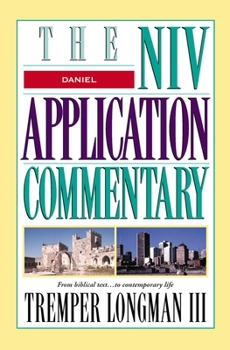 NIV Application Commentary : Daniel - Book  of the NIV Application Commentary, Old Testament