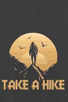 TAKE A HIKE: Hiking Journal With Prompts To Write In, Trail Log Book, Hiker's Journal, Hiking Journal, Hiking Log Book, Hiking Gifts,