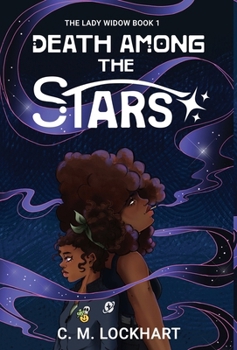 Lady Widow : Death among the Stars