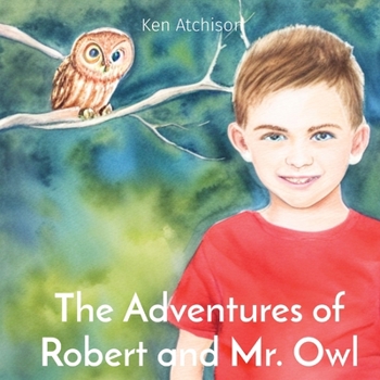 Paperback The Adventures of Robert and Mr. Owl Book