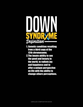 Paperback Down Syndrome Definition: Unruled Composition Book