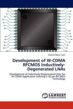 Paperback Development of W-CDMA RFCMOS Inductively-Degenerated LNAs Book
