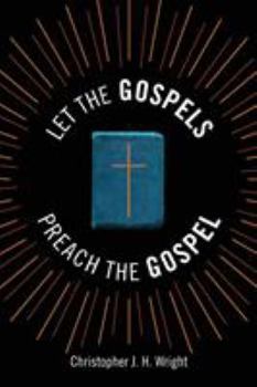 Paperback Let the Gospels Preach the Gospel: Sermons around the Cross Book