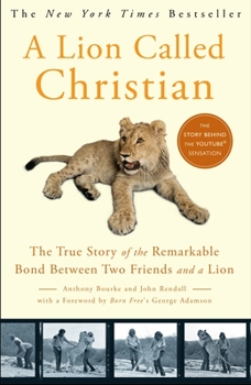 Paperback A Lion Called Christian Book