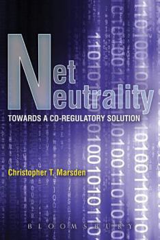 Hardcover Net Neutrality: Towards a Co-Regulatory Solution Book