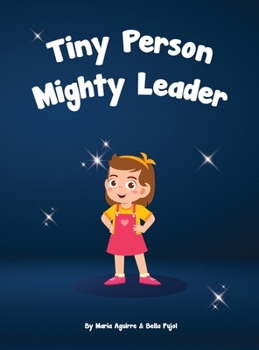 Hardcover Tiny Person - Mighty Leader Book