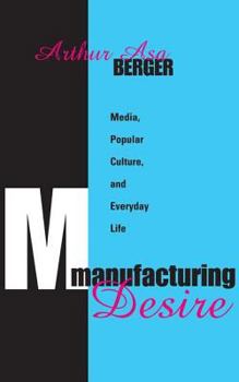 Paperback Manufacturing Desire: Media, Popular Culture, and Everyday Life Book
